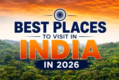 Best Places to Visit in India in 2026