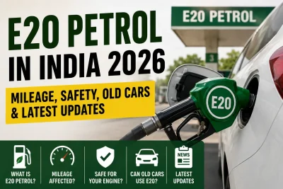 E20 Petrol in India 2026: Mileage, Safety, Old Cars and Latest Updates
